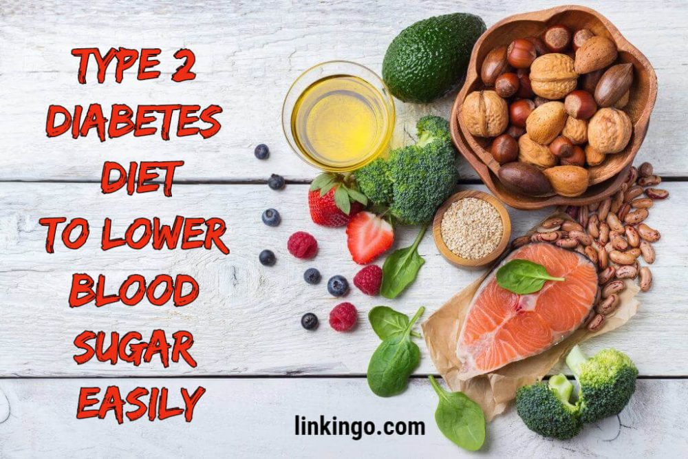 Type 2 diabetes diet to lower blood sugar