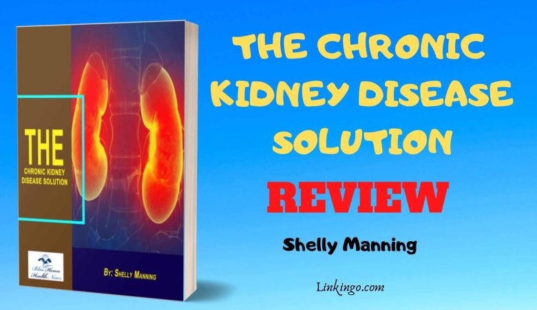 The Chronic Kidney Disease Solution Review