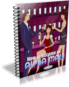 how to become an alpha male