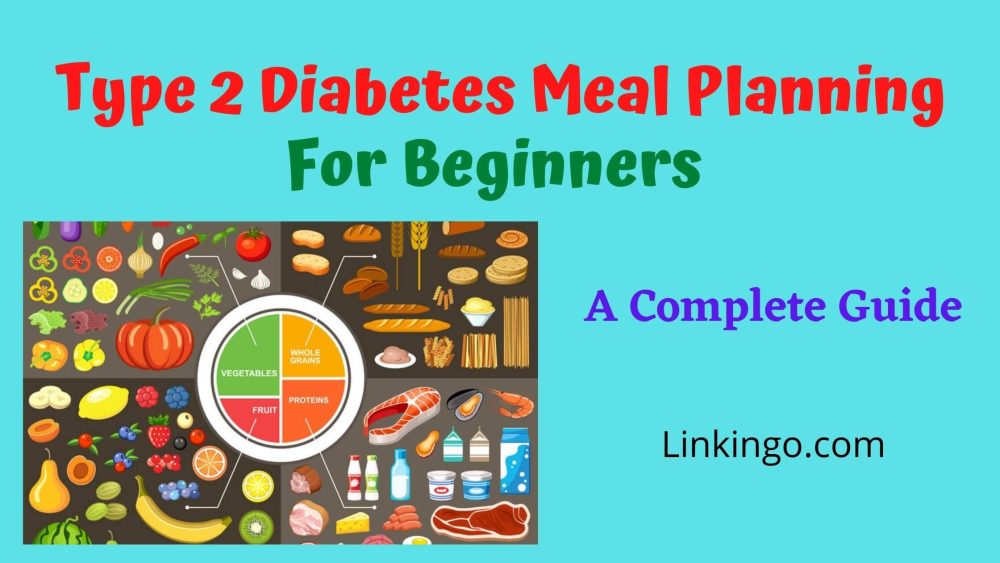 type 2 diabetes meal planning for beginners