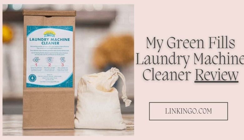 MyGreenFills-Laundry-Machine-Cleaner-reviews
